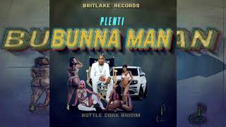 Plenti - Bunna Man (Official Audio)