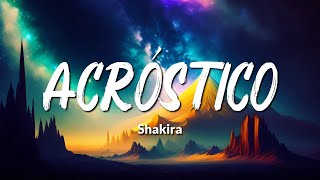 Shakira - Acrostico (Letra/Lyrics) || Infinito