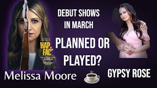 Gypsy Rose \u0026 Melissa Moore: SHOWS PREMIERE WEEK APART?