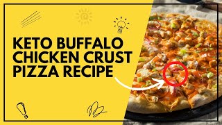 Keto buffalo chicken crust pizza recipe