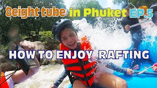 [Phuket] EP.5 Must-go! What a crazy rafting!  [Thailand]