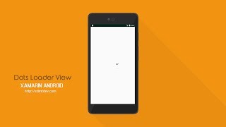Xamarin Android Tutorial - Dots Loading View