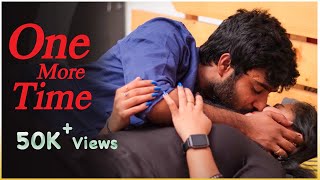 One More Time -  Latest Romantic Short Film | English Subtitles | Curtain Raisers