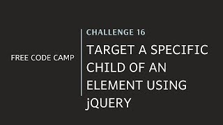 FCC - Target A Specific Child Of An Element Using jQuery - SOLUTION !!!