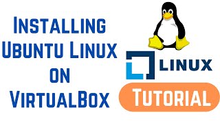 Linux Command Line Basics Tutorials - Installing Ubuntu Linux on VirtualBox in Windows