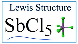 Lewis Dot Structure for SbCl5 (and Molecular Geometry)