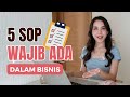 5 SOP yg Semua Bisnis HARUS ADA & Cara Buatnya