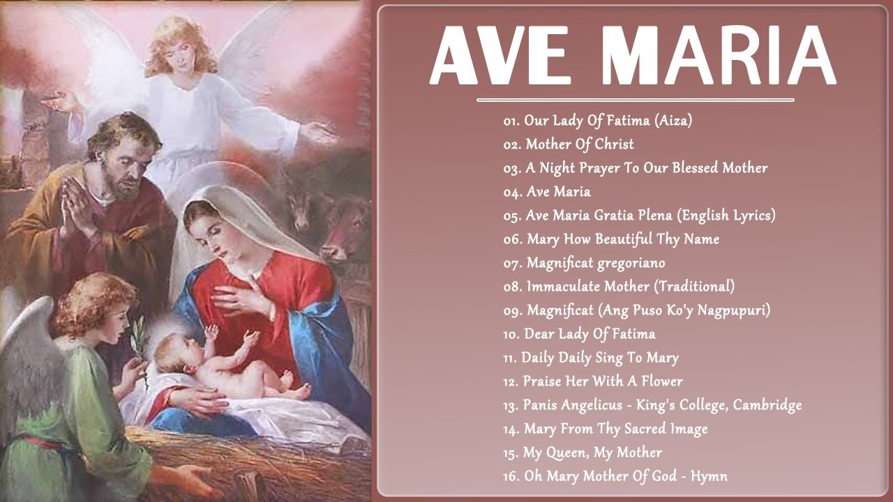 Songs To Mary, Holy Mother Of God -Top 16 Marian Hymns And Catholic ...