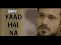 Download Yaad Hai Na Arijit Singh Raaz Reboot mp3