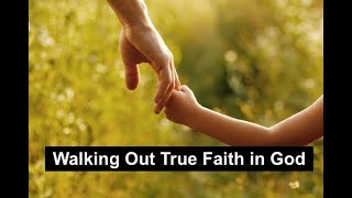 6. Walking Out True Faith in God (Subtitles in 70 Languages)