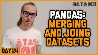 Video 24: Merging and Joining Data sets in Pandas