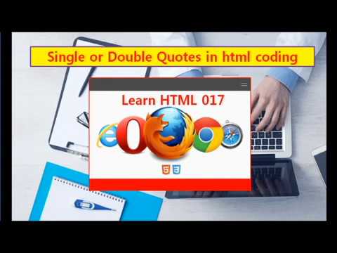 [Learn HTML 017] Single Or Double Quotes In Html Coding - YouTube