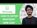How To Export Whatsapp Web Chat  - 2025 (Quick & Easy)