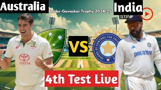 🔴Live: Australia vs India 4th test 1st day today Live match  Score \u0026 Commentary ind vs aus live