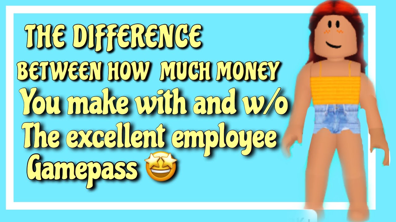 How Much Money You Make With And Without Bloxburg Excellent Employee ...