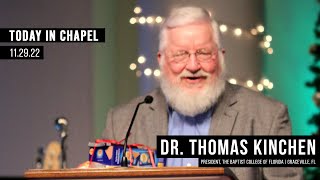 Chapel | Dr. Thomas A. Kinchen | November 29, 2022