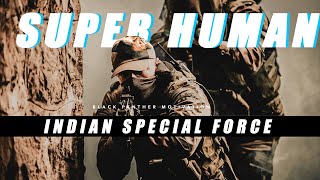 SUPER HUMAN -  Para Commandos In Action | Indian Special Forces ( Military Motivation )