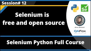Selenium is a free and Open Source tool (Selenium Python - Session 12)