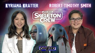 Kyriana Kratter (KB) and Robert Timothy Smith (Neel) talk Star Wars: Skeleton Crew and their future