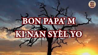 Ou Se BonDye Lyrics Video - Salomon Lirah