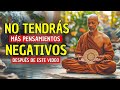 ⭕ Controla los PENSAMIENTOS Negativos de tu MENTE con este VIDEO ✅ Sabiduria Budista