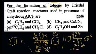 For the formation of toluene by Friedal Craft reaction, reactants used in presence of