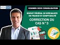 Examen 2020 Consolidation Cas N°3 - Brevet fédéral de Spécialiste en finance et comptabilité