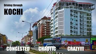 Driving through the chaotic roads of Kochi | Absolutely crazy