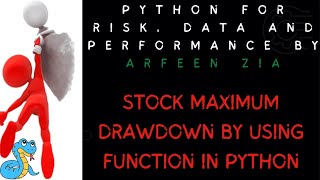 Maximum Drawdown of Stock in Python by using Function | Stock Maximum Drawdown  in Python