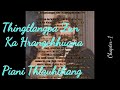 Thingtlangpa Zun Ka Hrangchhuana (Piani Thlauhthang) Chapter-1 #Mizo Thawnthu Ngaihnawm#