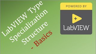 LabVIEW Type Specialization Structure - Basics