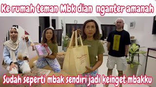 DARI RUMAH MBK RENY LANJUT KERUMAH MBK ALICE NGANTER AMANAH DARI MBK DIAN