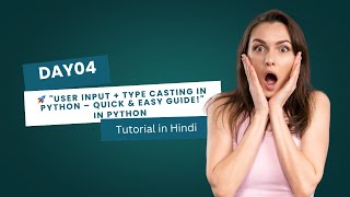 π "User Input + Type Casting in Python β Quick & Easy Guide!" Day 4