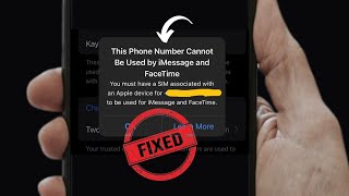[iOS 17]: This Phone Number Cannot Be Used By iMessage And Facetime iPhone