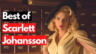 Best of Scarlett Johansson - Top 10 Movies So Far
