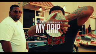 Puro Money - My Drip ft  5th Ward Jp x Sauce Walka