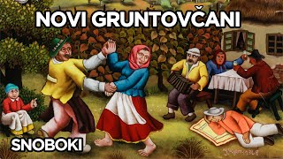 NOVI GRUNTOVČANI - SNOBOKI - 2. PRIČA