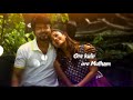 bigil-unakaga lyric | thalapathy| whatsapp status | new romantic status|