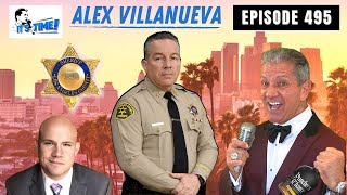 IT'S TIME!!! with Bruce Buffer -  Episode 494 - LA County Sheriff Alex Villanueva