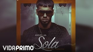 Anuel AA - Sola [ Audio]