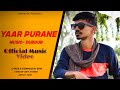 BKM- Yaar Purane (Official Music Video)