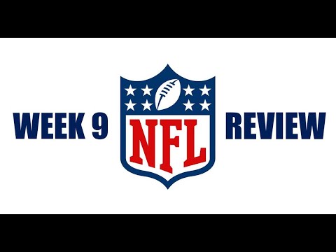 NFL WEEK 9 REVIEW - YouTube