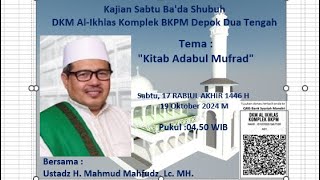 Kajian Shubuh Bersama Ustadz H. Mahmud Mahfudz Lc.MH.