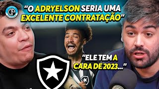 CONTRATAÇÃO DE ADRYELSON É BOA PARA O BOTAFOGO?