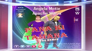 Angela Motie & Apache Waria - Pana Ki Tamana (The Remix) 2k19