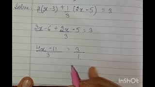 Solve : 2(x-3)+1/3(2x-5)= 3 (LINEAR EQUATIONS) #Maths Doubts