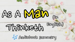 "AS A MAN THINKETH" James Allen | Audiobook summary | My Books Anamika Sharma