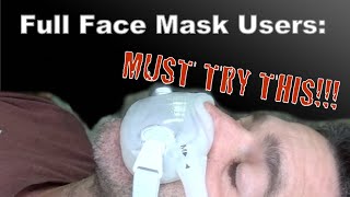 All  Face Mask CPAP and BiPAP users MUST TRY THIS!!!  Leak Fix