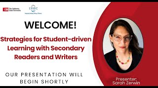 Strategies for Student-driven Learning with Secondary Readers and Writers presented by Sarah Zerwin