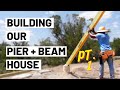 DIY A-Frame Build | How To Build A Pier and Beam Foundation Pt  1 | Episode 12